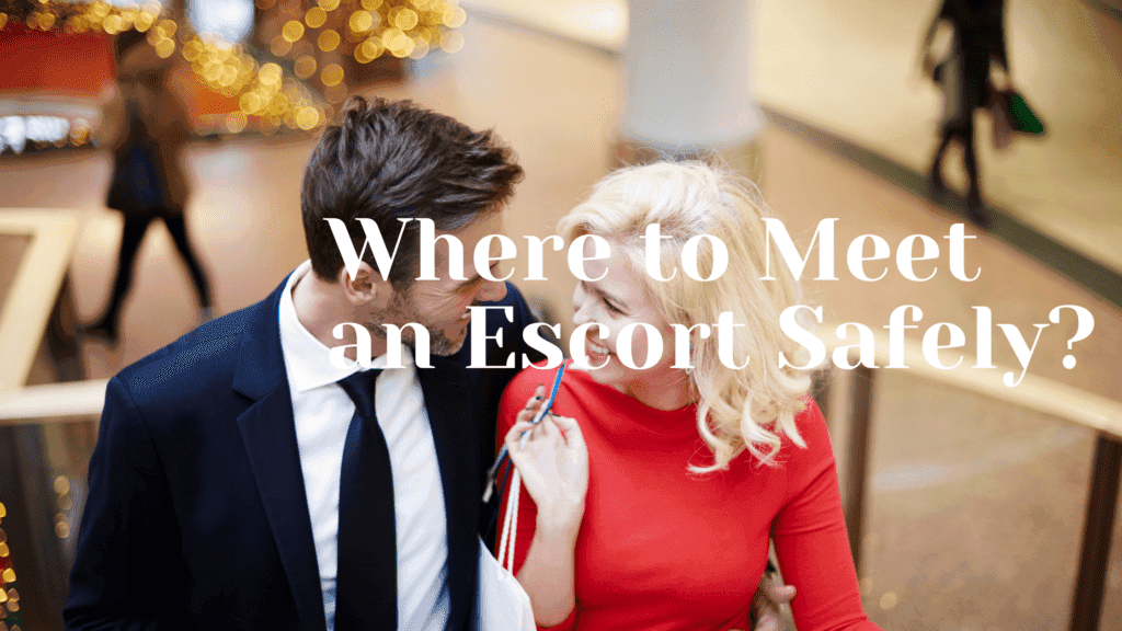 Hotel, Home, or Private Apartment? Where to Meet an Escort Safely